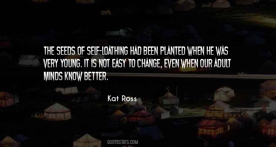 Quotes About Self Loathing #868947