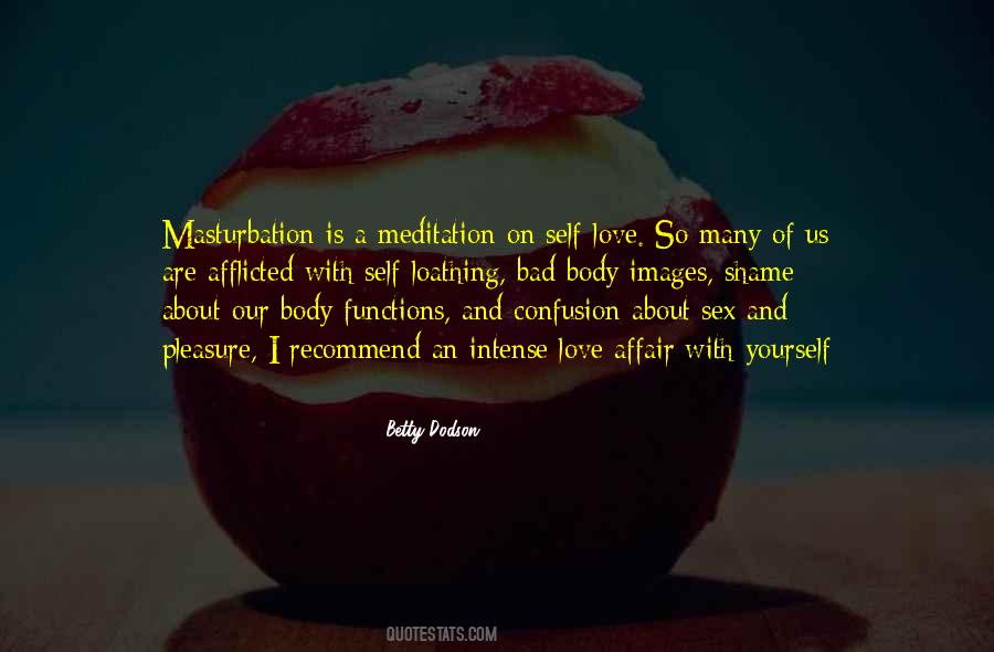 Quotes About Self Loathing #923332