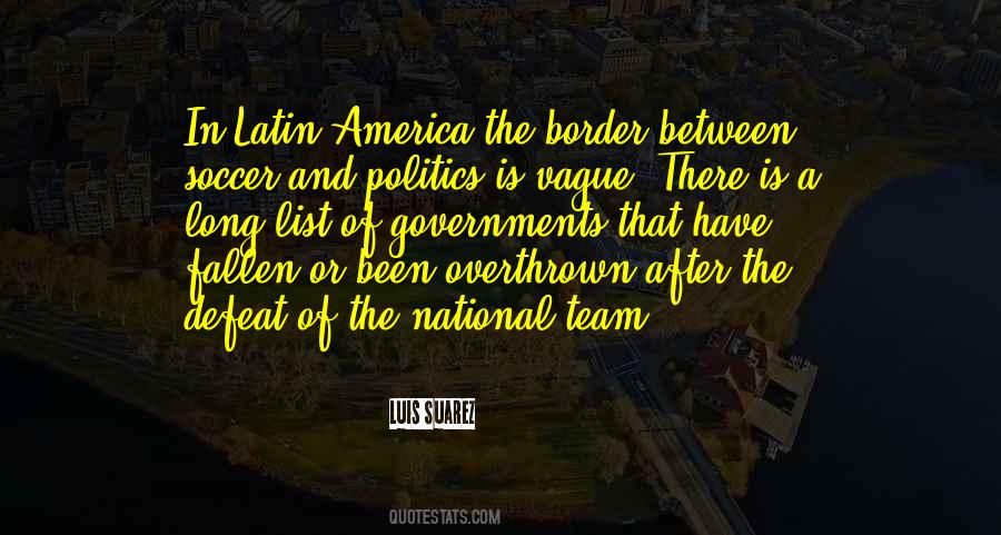 Quotes About Latin America #1132422