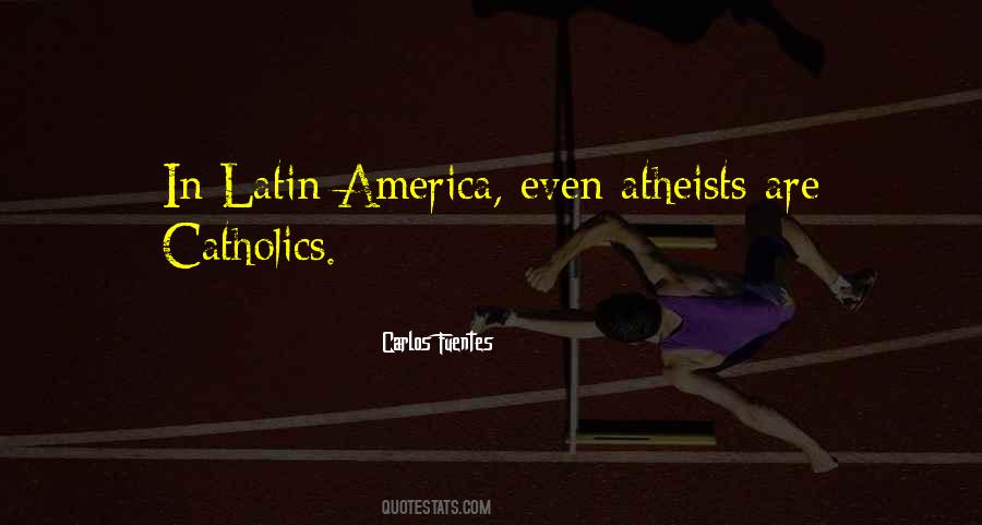 Quotes About Latin America #74692