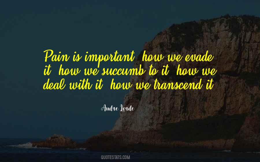 How To Deal With Pain Quotes #597867