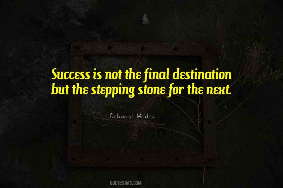 Stepping Stone To Success Quotes #1605745