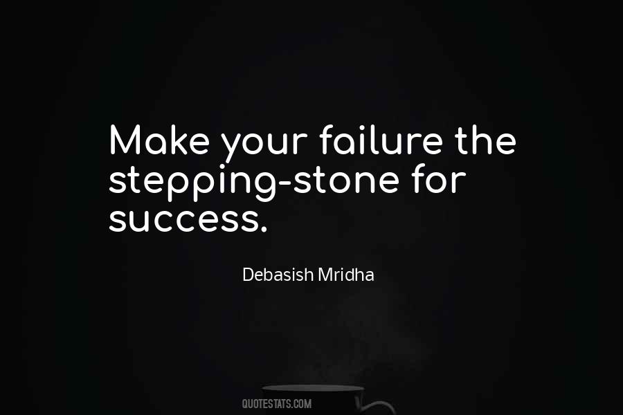 Stepping Stone To Success Quotes #263252