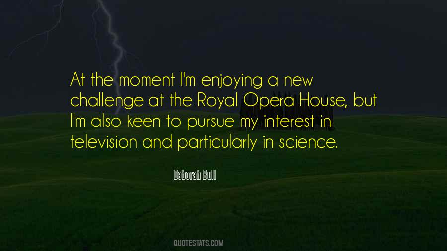 Quotes About Enjoying A Moment #113320