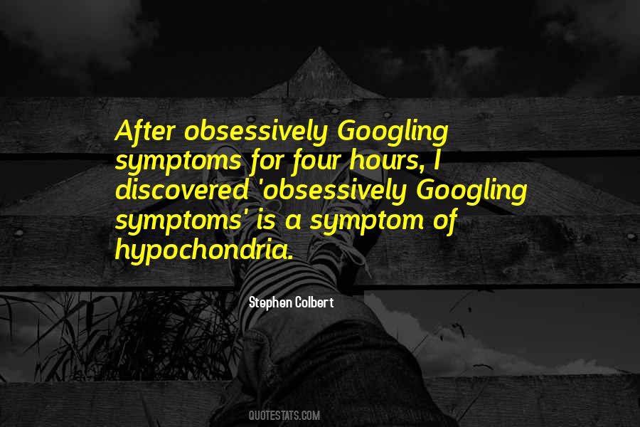 Googling Symptoms Quotes #1355240