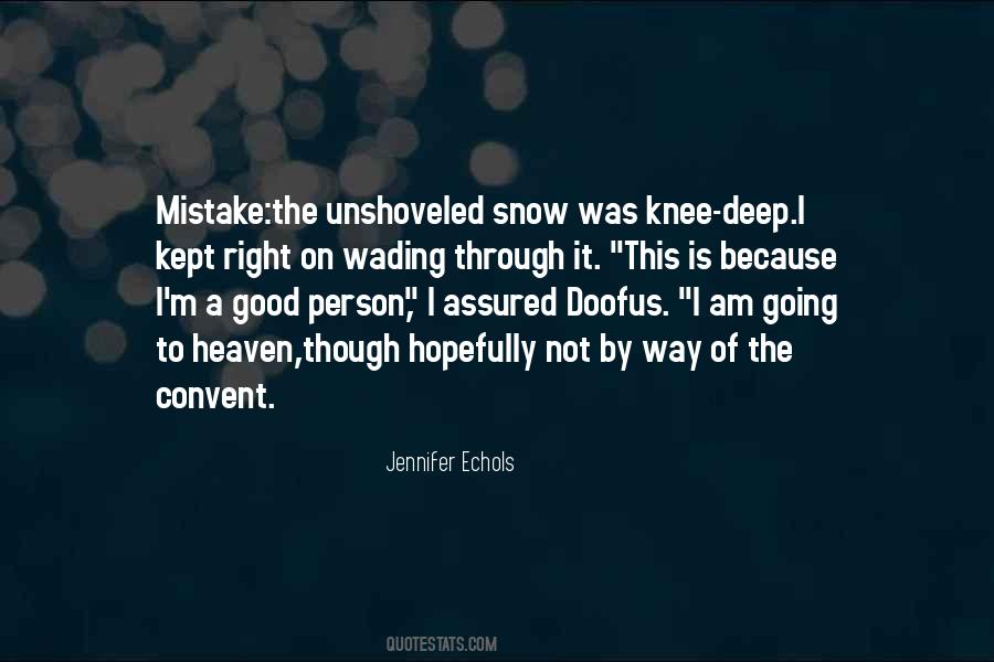 Quotes About Deep Snow #1609524