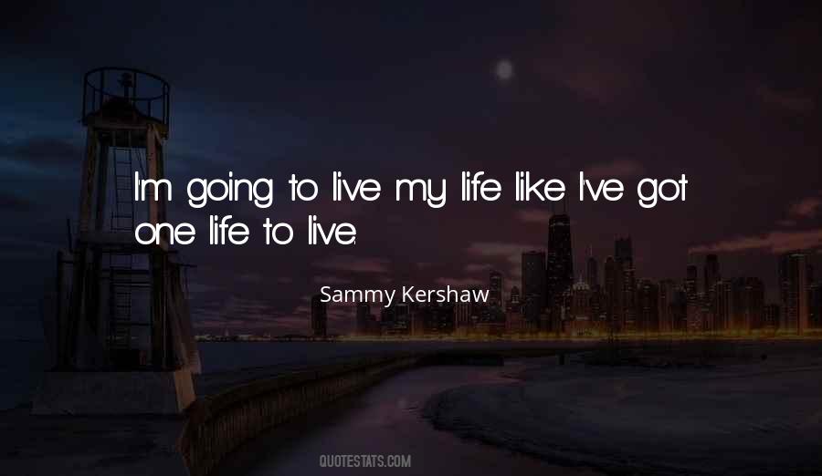 Quotes About One Life To Live #240308