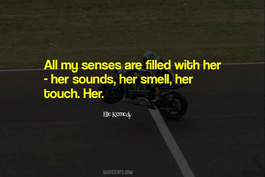 Quotes About Senses Smell #217052