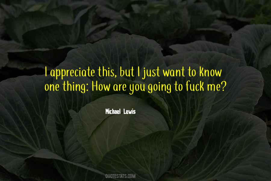 Know How To Appreciate Quotes #548590 Know How To Appreciate Quotes #548590