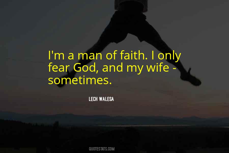 Quotes About A Man Of Faith #492514