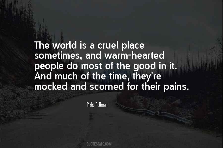 Quotes About A Cruel World #1184339