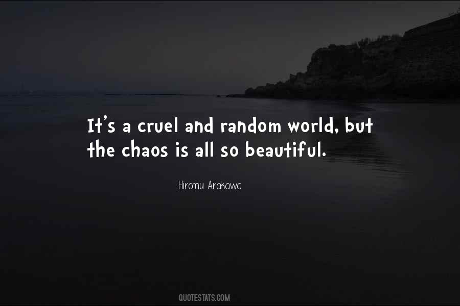 Quotes About A Cruel World #575861