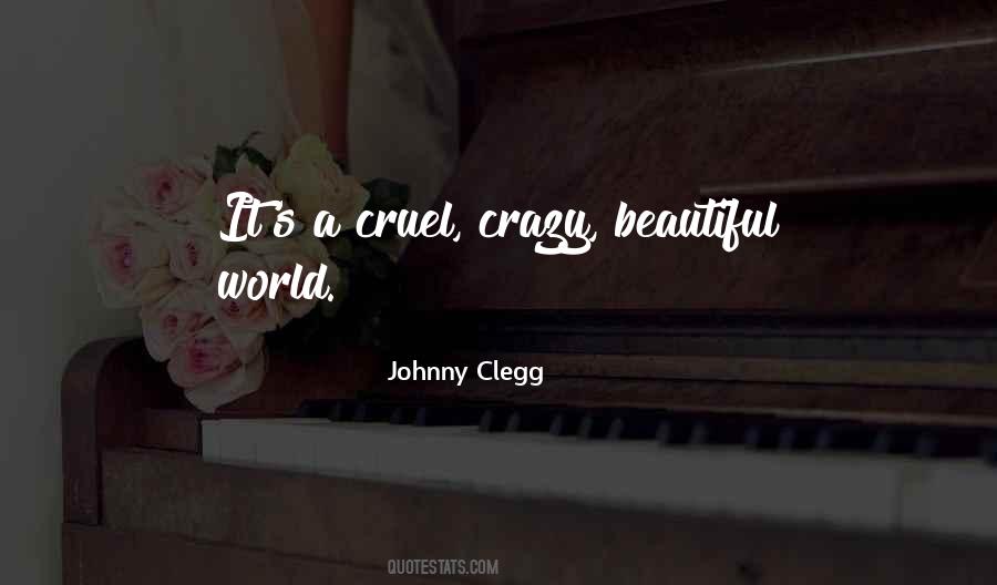 Quotes About A Cruel World #585053