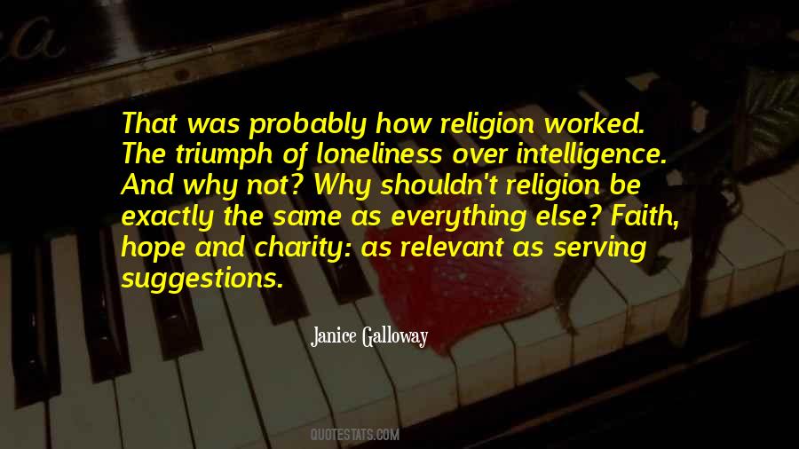 Quotes About Intelligence And Loneliness #1690689