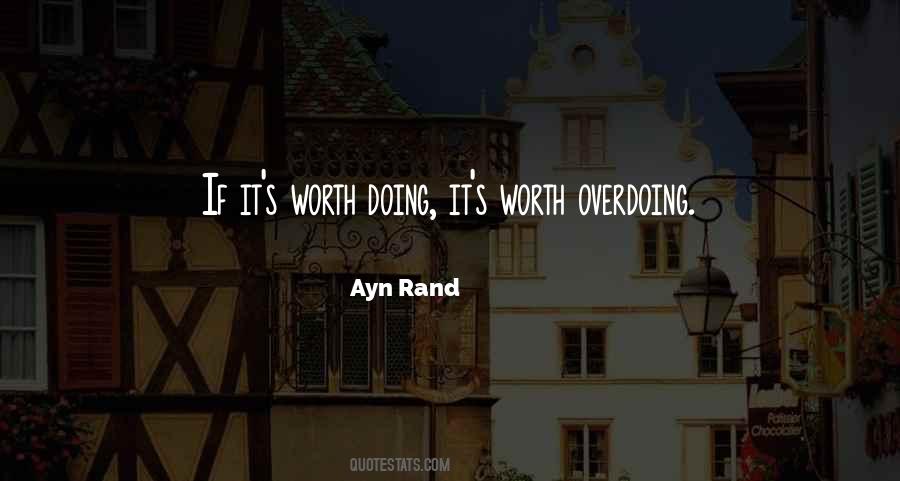 Quotes About Not Overdoing Things #1001891