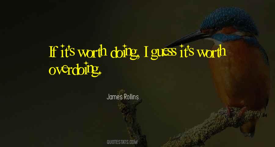 Quotes About Not Overdoing Things #1037662