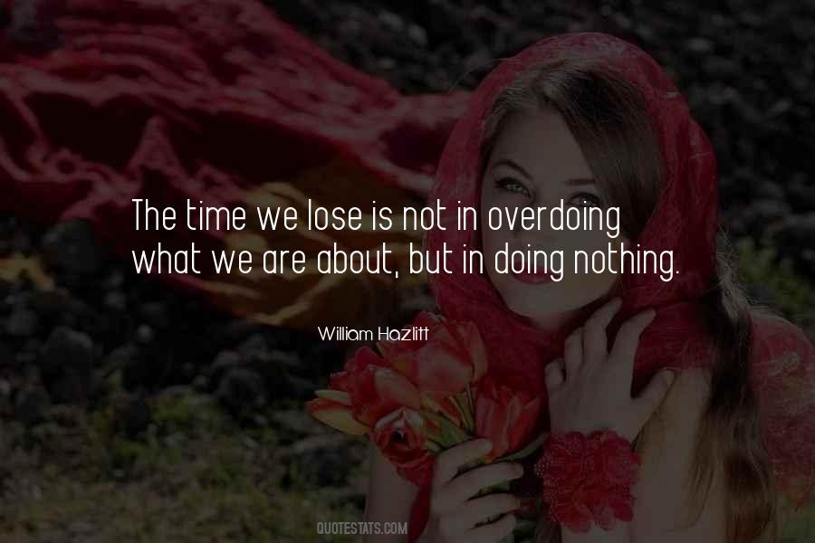 Quotes About Not Overdoing Things #809967