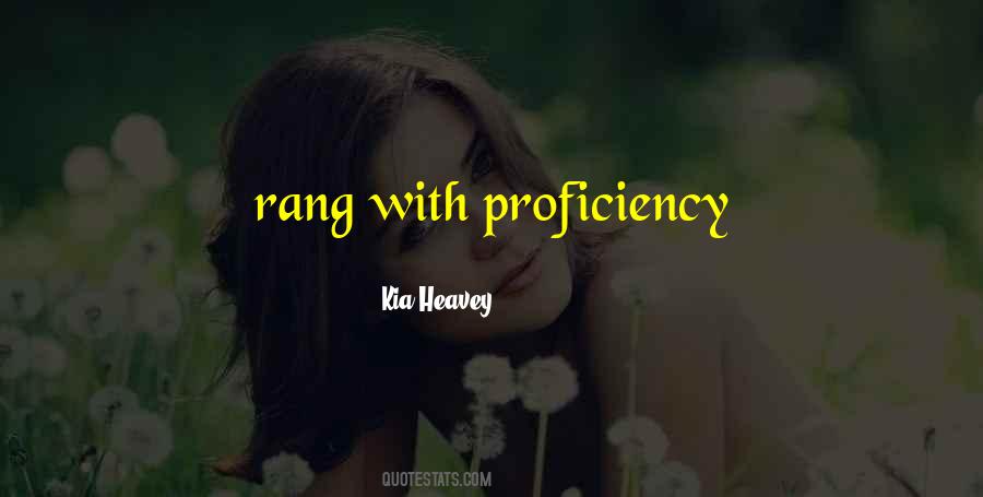 Quotes About Proficiency #632737