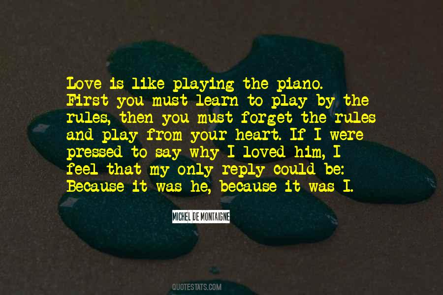 Learn To Play Quotes #1014127