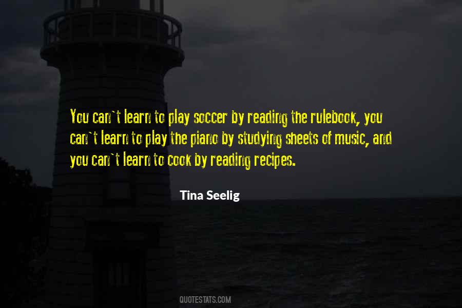 Learn To Play Quotes #1134537