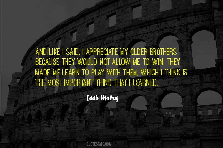 Learn To Play Quotes #1174281