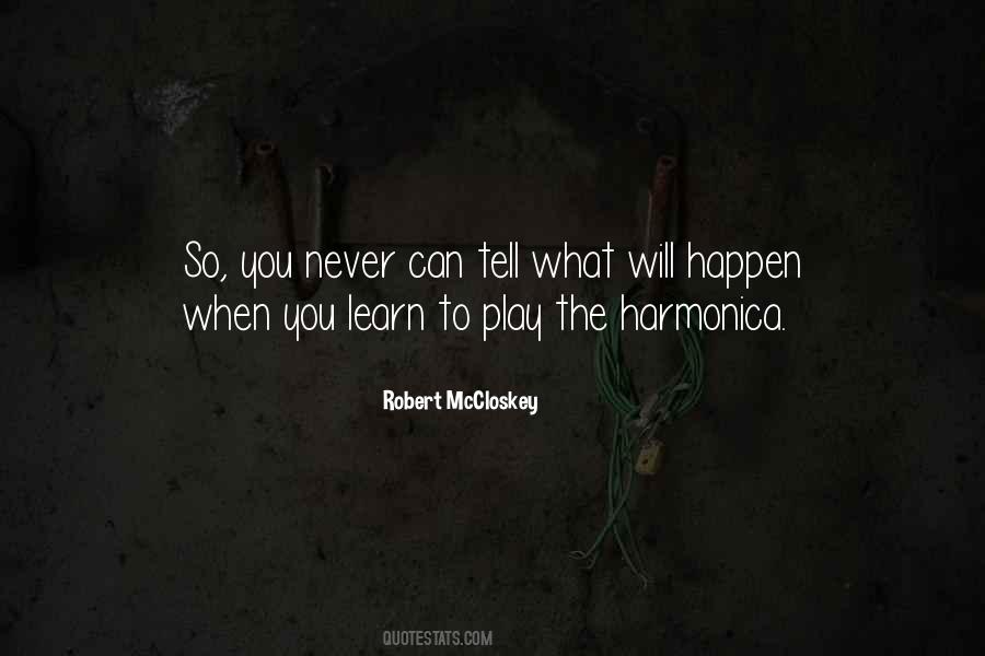 Learn To Play Quotes #1639308
