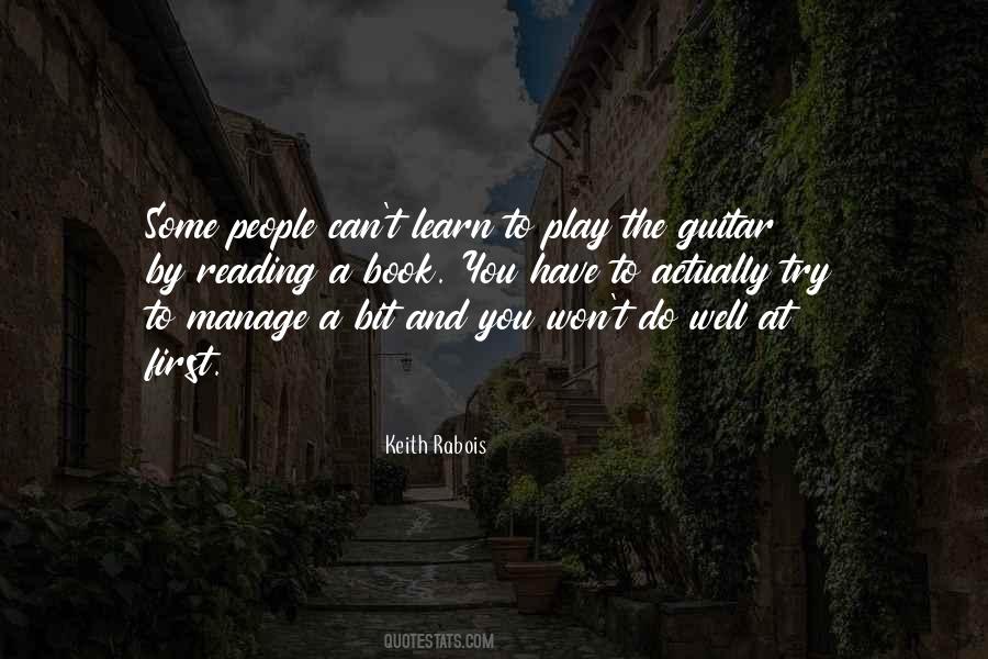Learn To Play Quotes #1665094