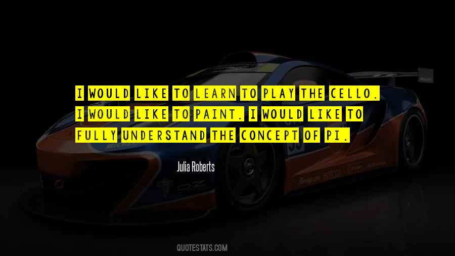 Learn To Play Quotes #295643