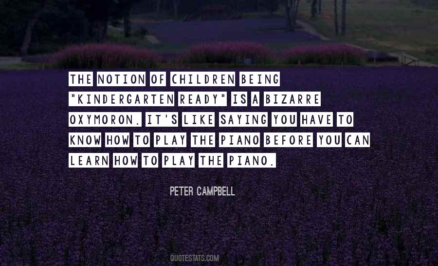 Learn To Play Quotes #342844