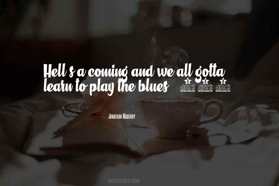Learn To Play Quotes #548304
