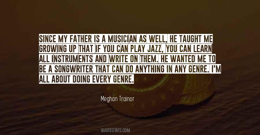 Learn To Play Quotes #58860