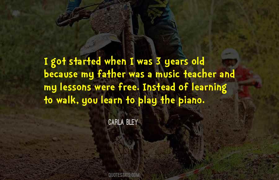 Learn To Play Quotes #882771