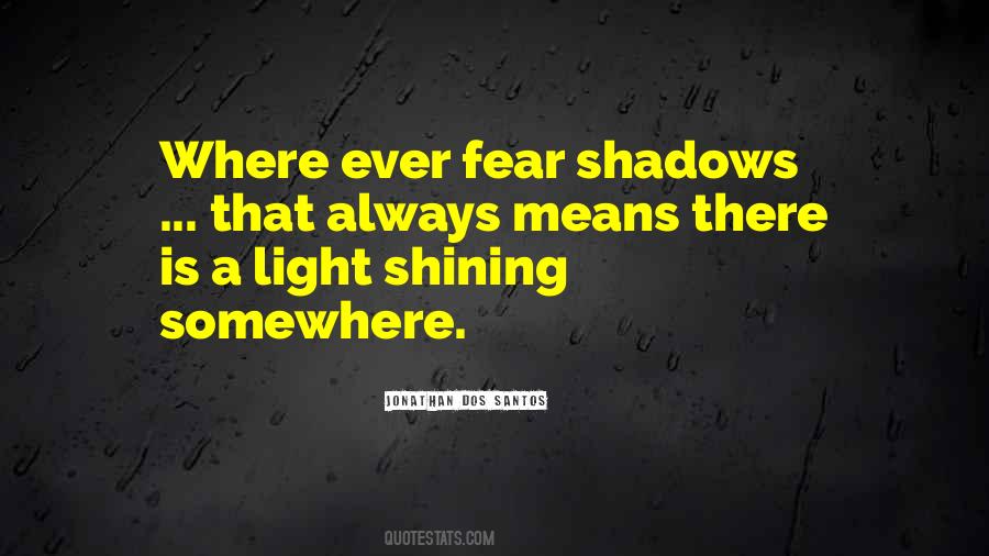 Quotes About Shining A Light #67816