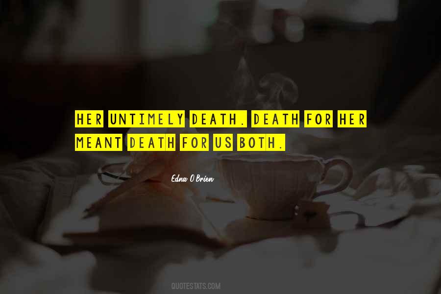 Quotes About Untimely Death #875056