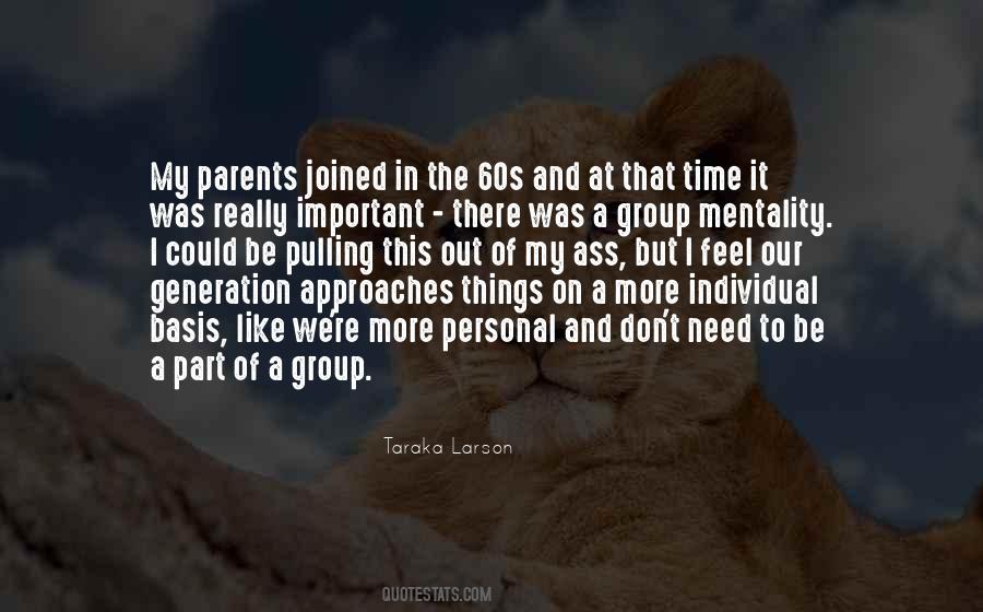 Quotes About Group Mentality #1621118