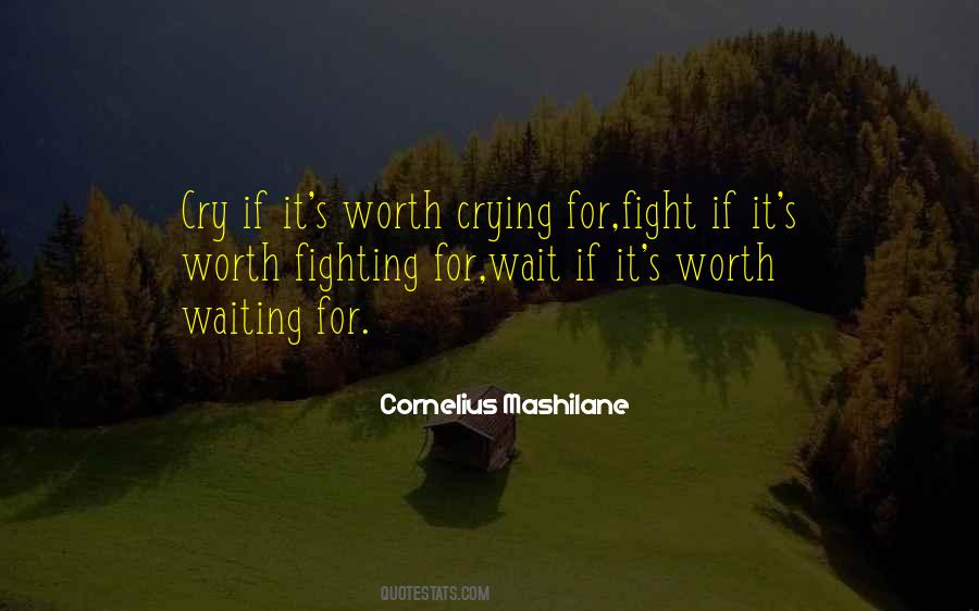 Quotes About Not Worth The Wait #1028872