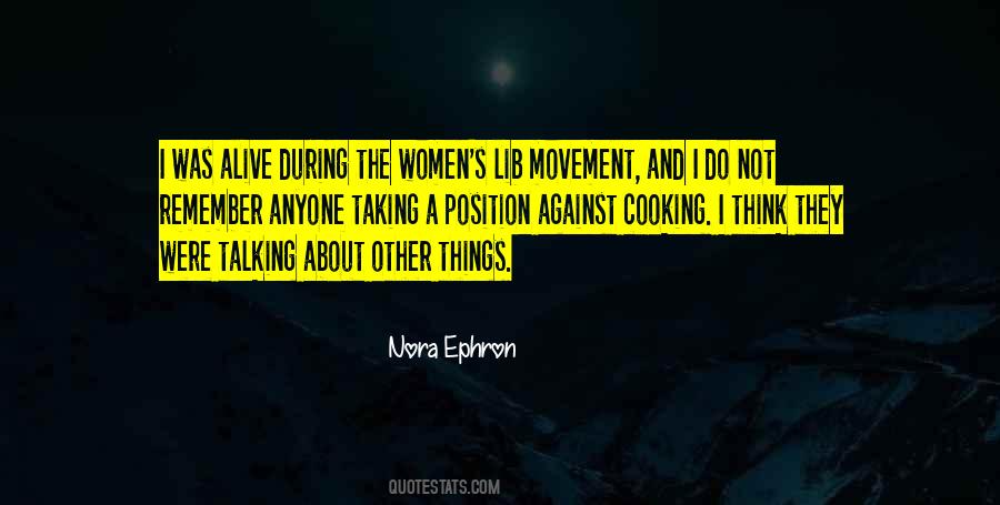 Quotes About Women's Movement #552086