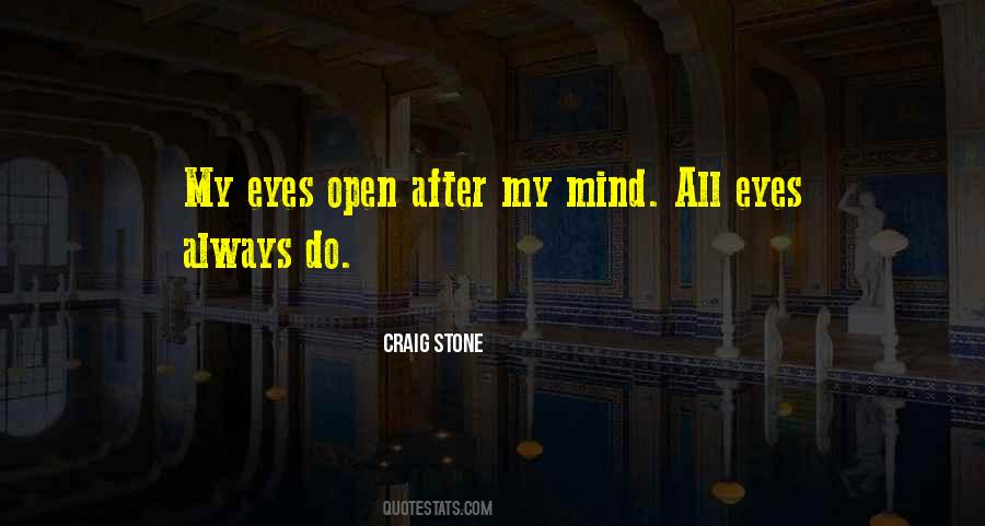 Quotes About Eyes Open #1233663