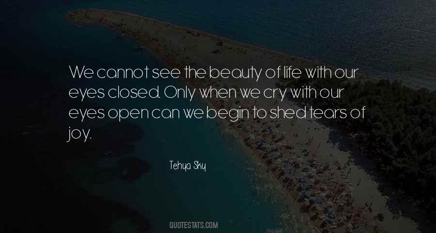 Quotes About Eyes Open #1235126