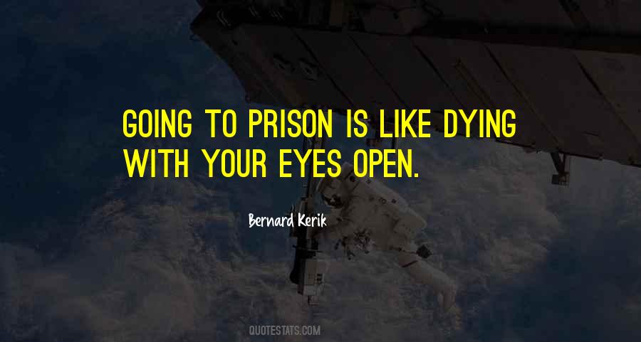 Quotes About Eyes Open #1289241