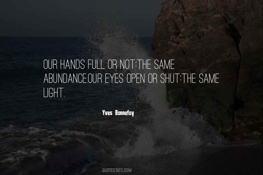 Quotes About Eyes Open #1753100