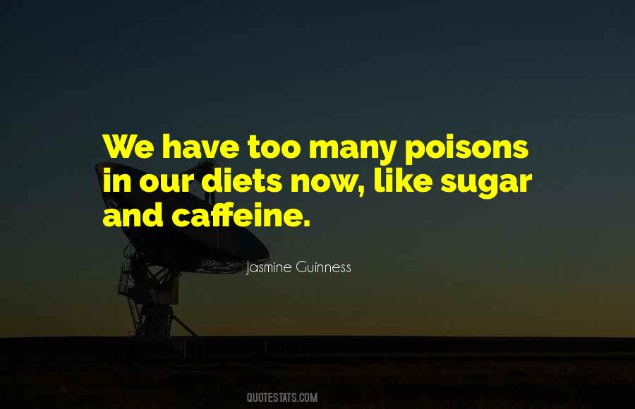 Quotes About Poisons #366176