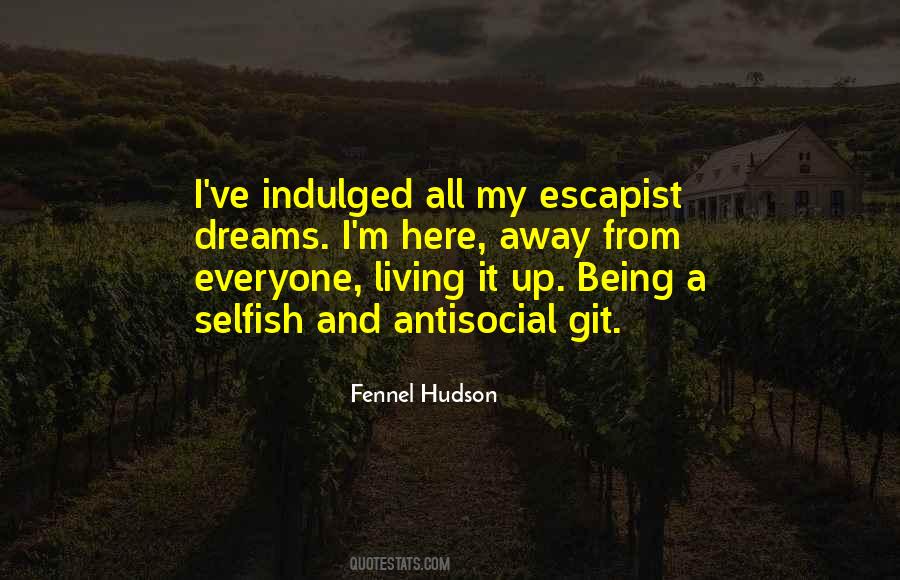 Quotes About Being Antisocial #1657899