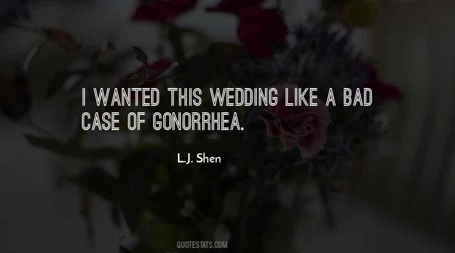 Quotes About Gonorrhea #1722286