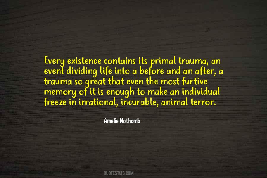 Trauma Memory Quotes #887543