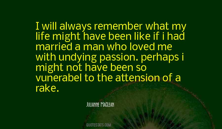 Quotes About The Man Of My Life #387130