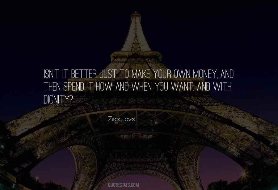 Quotes About How To Spend Money #1711759