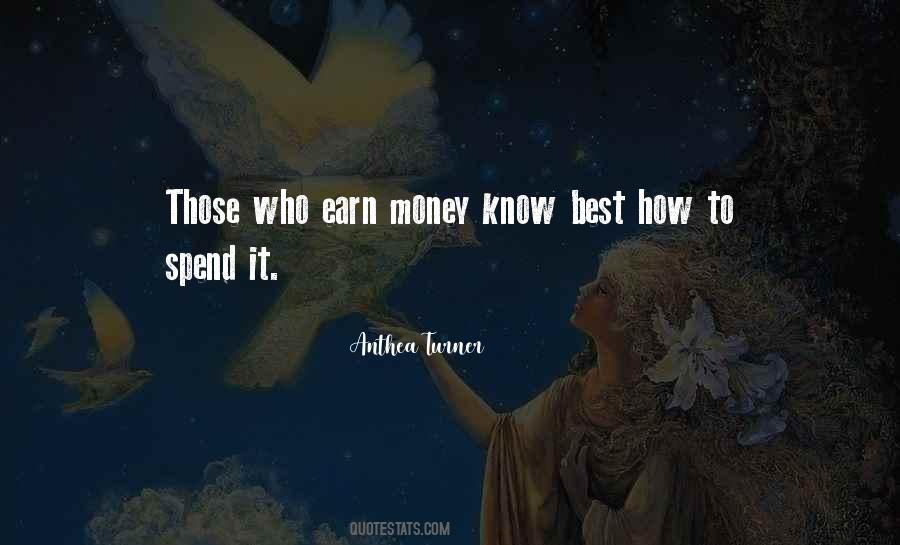 Quotes About How To Spend Money #71435