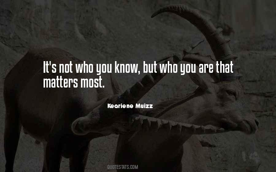 Quotes About Who You Know #105012