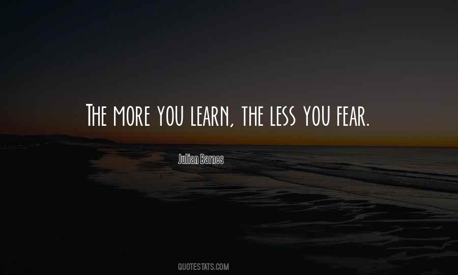 Fear Less Quotes #329521